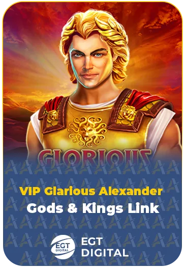 VIP Glorious Alexander Gods & Kings